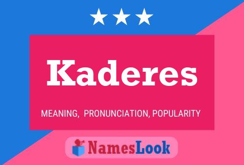 Kaderes Name Poster