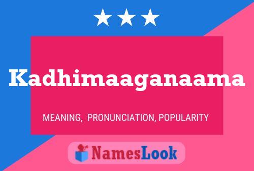 Kadhimaaganaama Name Poster