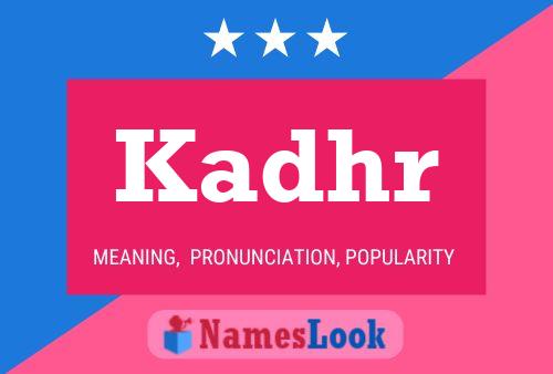 Kadhr Name Poster