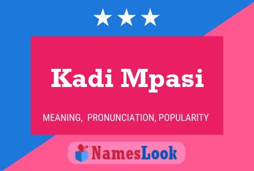 Kadi Mpasi Name Poster