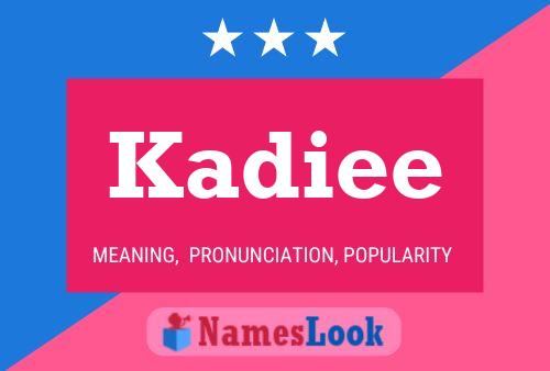 Kadiee Name Poster