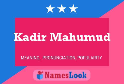 Kadir Mahumud Name Poster