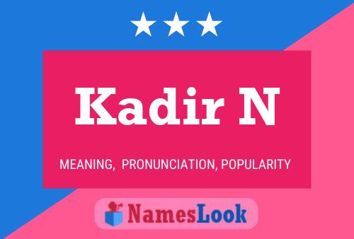 Kadir N Name Poster