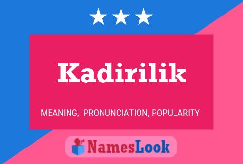 Kadirilik Name Poster