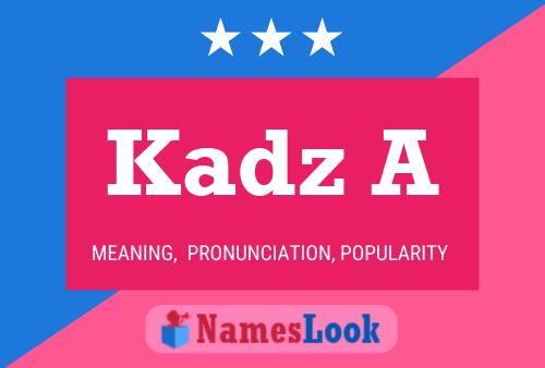 Kadz A Name Poster