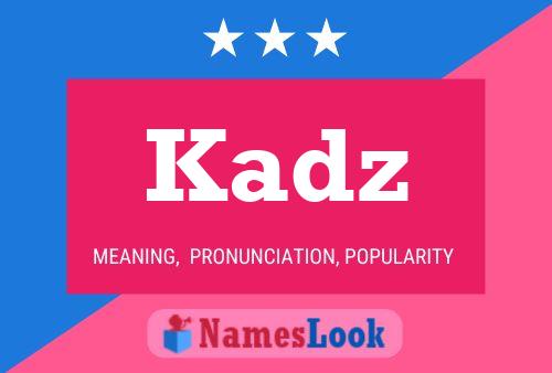 Kadz Name Poster