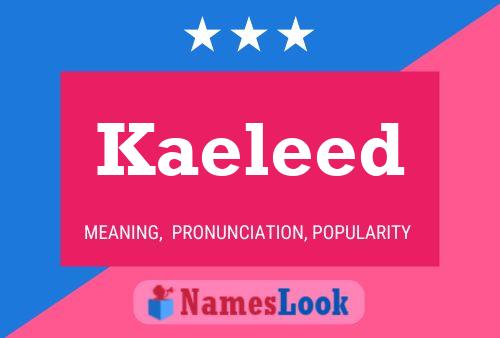 Kaeleed Name Poster