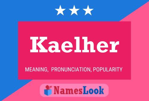 Kaelher Name Poster