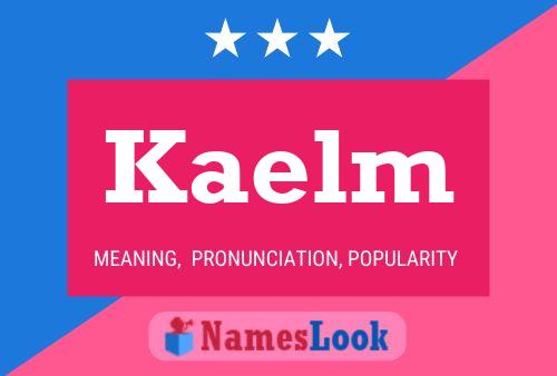 Kaelm Name Poster