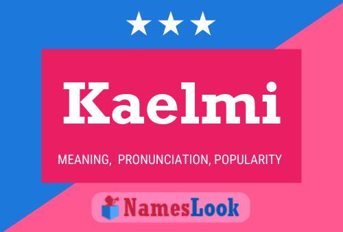 Kaelmi Name Poster