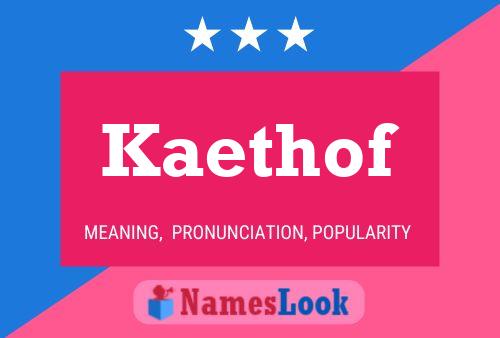 Kaethof Name Poster