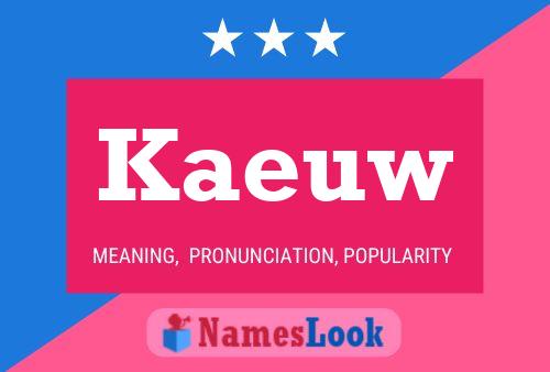 Kaeuw Name Poster