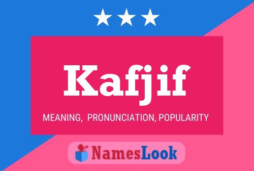 Kafjif Name Poster