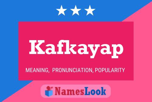 Kafkayap Name Poster