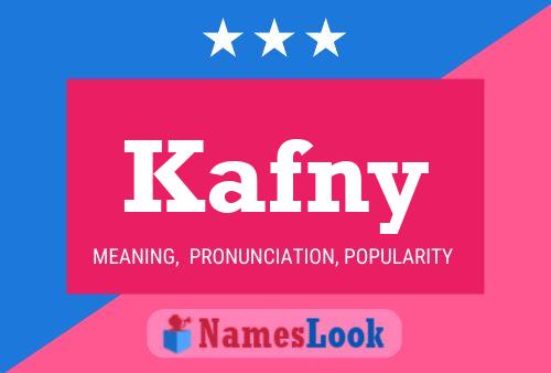 Kafny Name Poster