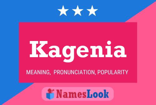 Kagenia Name Poster