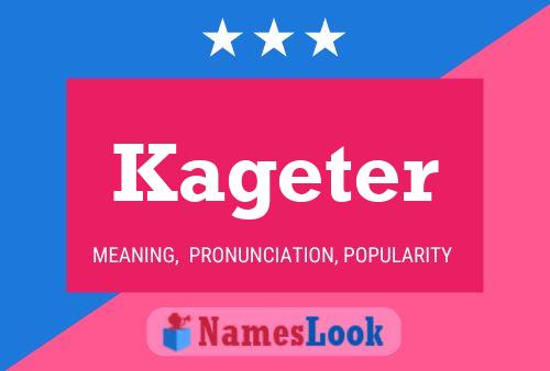 Kageter Name Poster