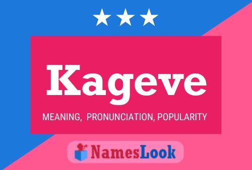 Kageve Name Poster