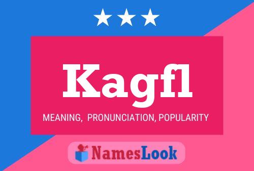 Kagfl Name Poster