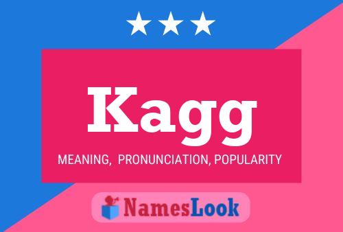 Kagg Name Poster