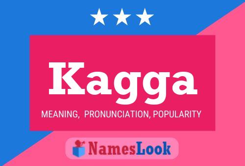 Kagga Name Poster