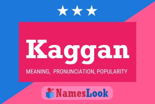 Kaggan Name Poster