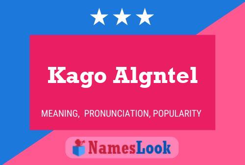 Kago Algntel Name Poster