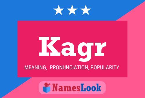 Kagr Name Poster