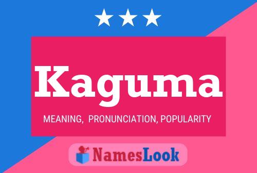 Kaguma Name Poster