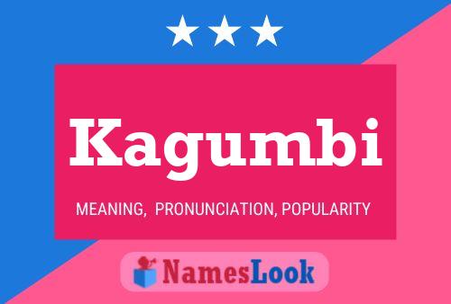 Kagumbi Name Poster