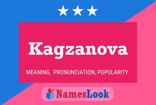 Kagzanova Name Poster