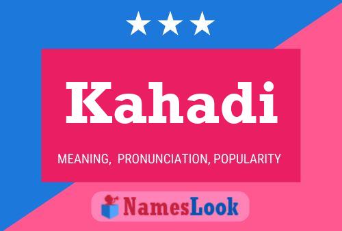 Kahadi Name Poster