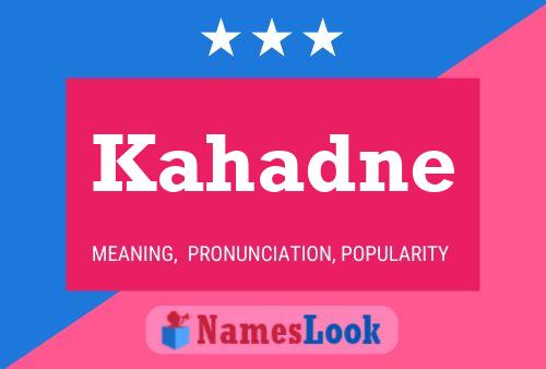 Kahadne Name Poster