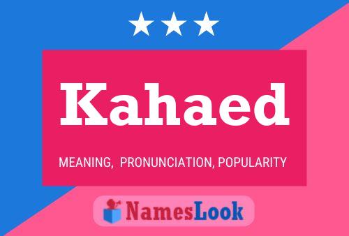 Kahaed Name Poster