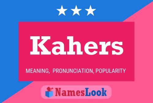 Kahers Name Poster