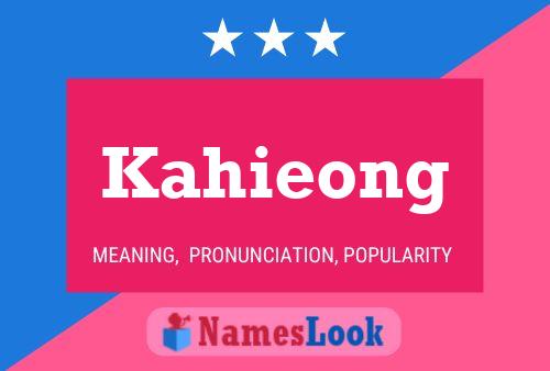 Kahieong Name Poster