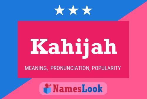 Kahijah Name Poster