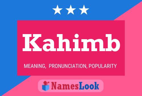 Kahimb Name Poster