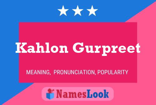 Kahlon Gurpreet Name Poster