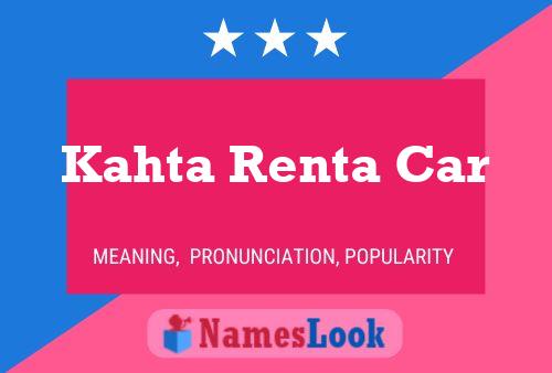 Kahta Renta Car Name Poster