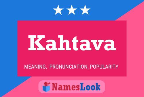 Kahtava Name Poster