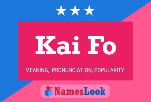 Kai Fo Name Poster