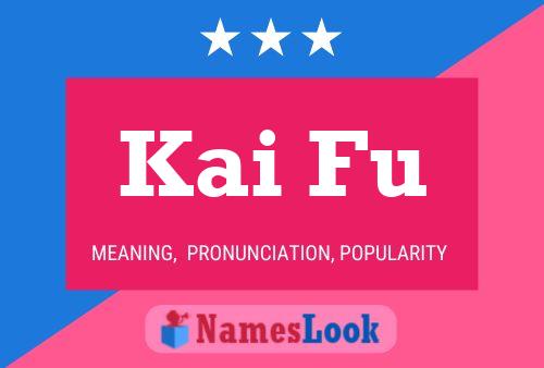 Kai Fu Name Poster