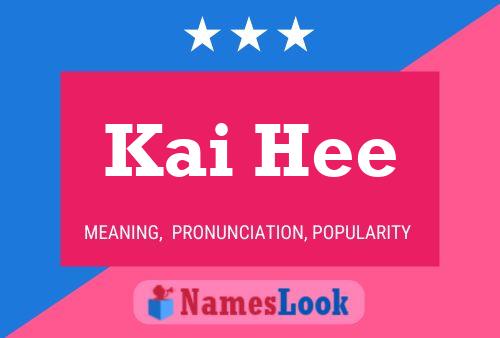 Kai Hee Name Poster