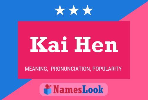 Kai Hen Name Poster