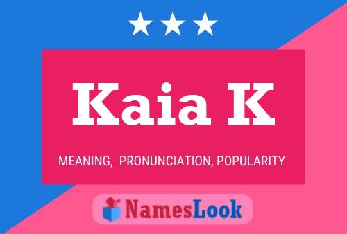 Kaia K Name Poster