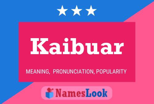 Kaibuar Name Poster