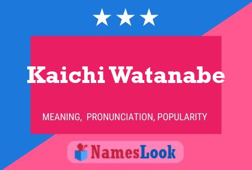 Kaichi Watanabe Name Poster