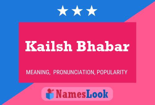 Kailsh Bhabar Name Poster