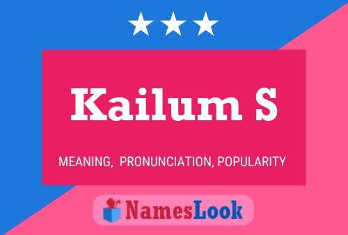 Kailum S Name Poster